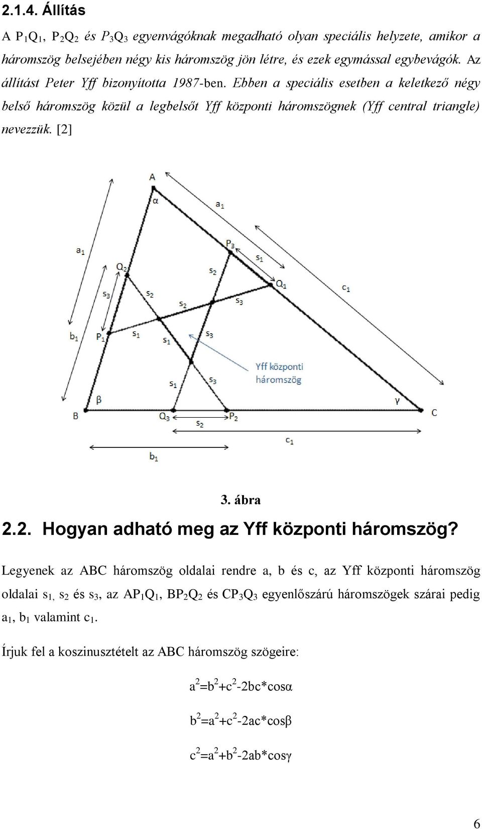 ábra 2.2. Hogyan adható meg az Yff központi háromszög?