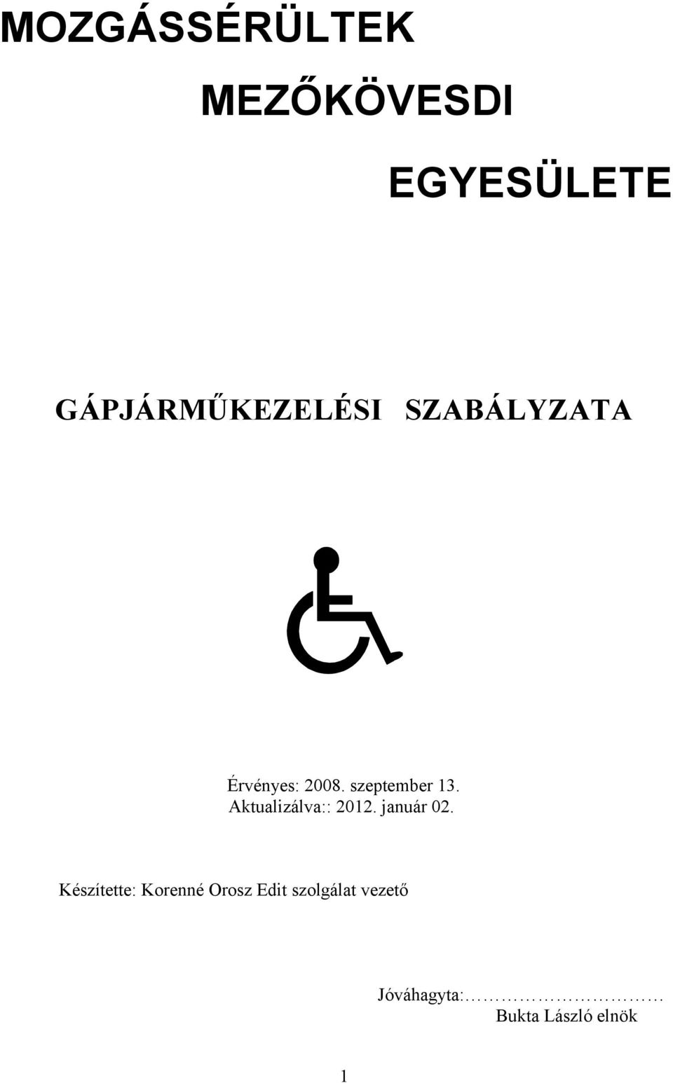 szeptember 13. Aktualizálva:: 2012. január 02.