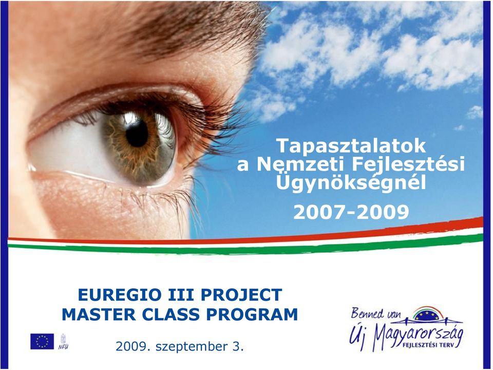2007-2009 EUREGIO III PROJECT