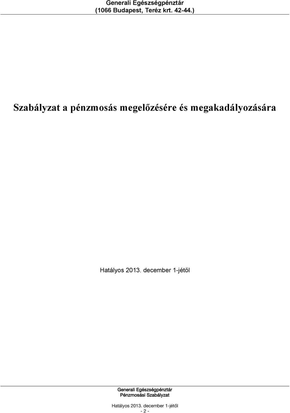 ) Szabályzat a pénzmosás