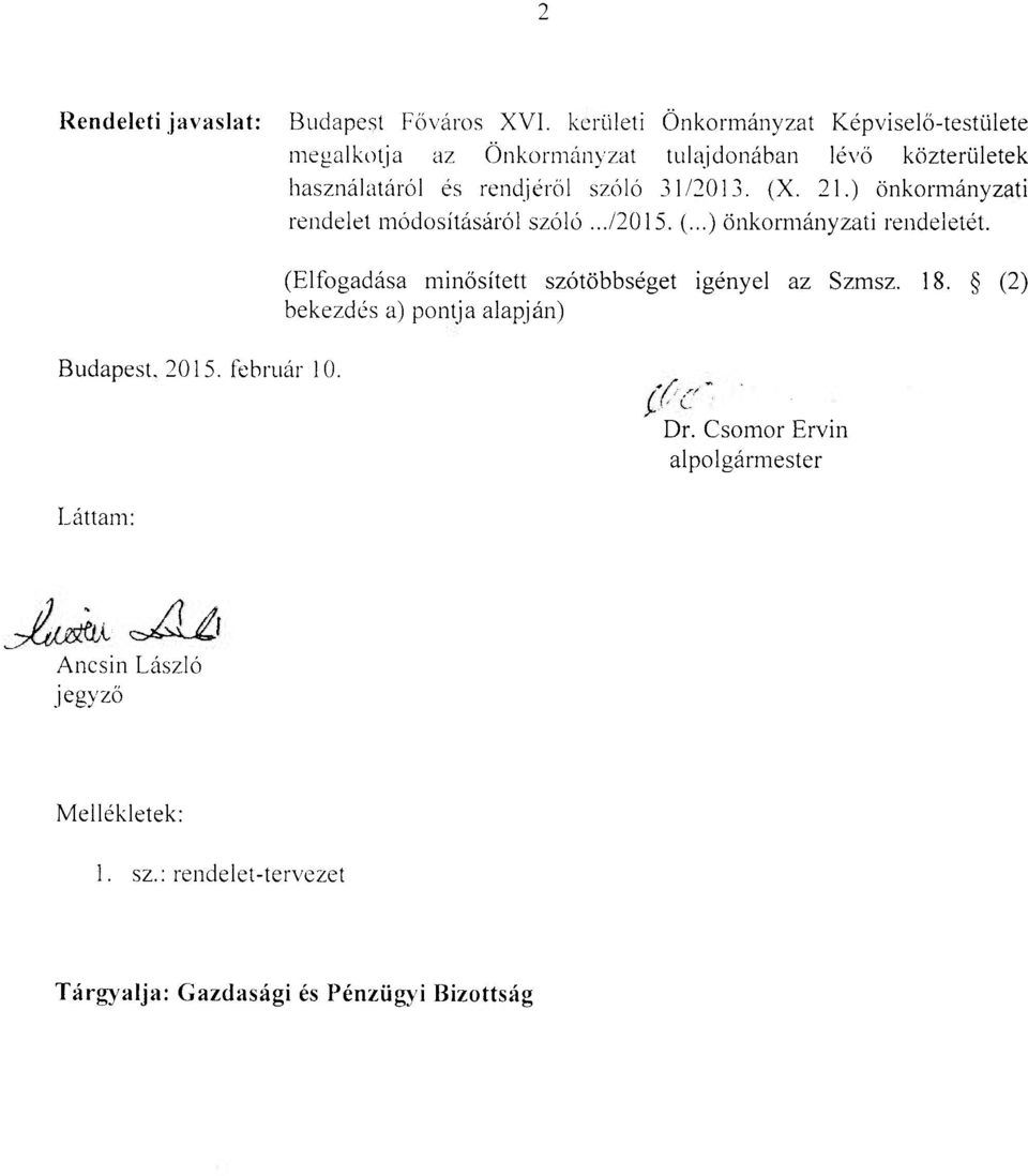 31/2013. (X. 21.) önkormányzati rendelet módosításáról szóló.../2015. (...) önkormányzati rendeletét.