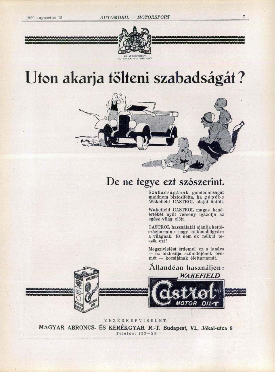 Wakefield CASTROL magas kenőértékét nyílt verseny igazolja az egész világ előtt.