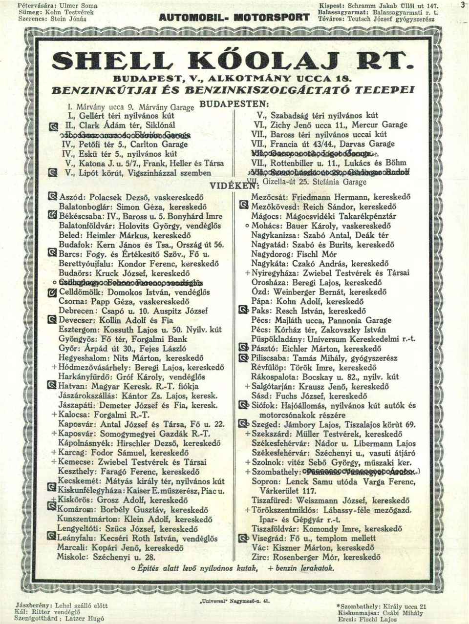 Márvány Garage I,, Gellért téri nyilvános kút [g IL, Clark Ádám tér, Siklónál o^pdárodcraaaoéooblhnsrodaötsés IV., Petőfi tér 5., Carlton Garage IV., Eskü tér 5., nyilvános kút V., Katona J. u. 5/7.