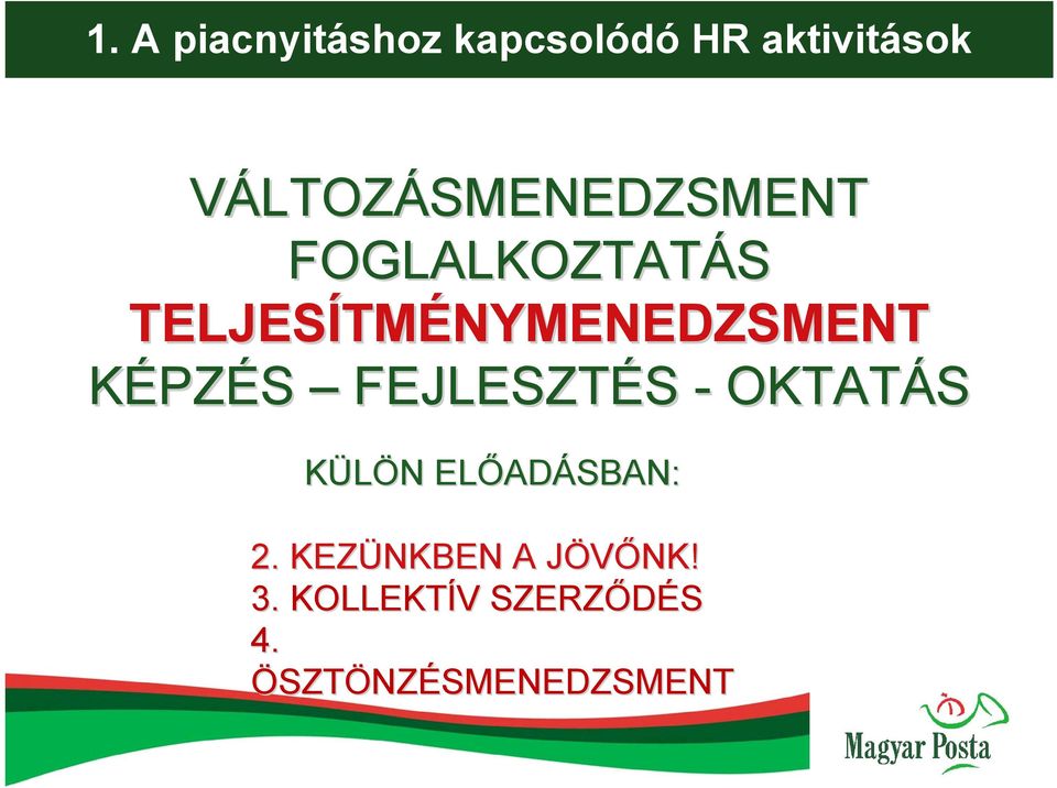 TMÉNYMENEDZSMENT KÉPZÉS FEJLESZTÉS - OKTATÁS KÜLÖN N