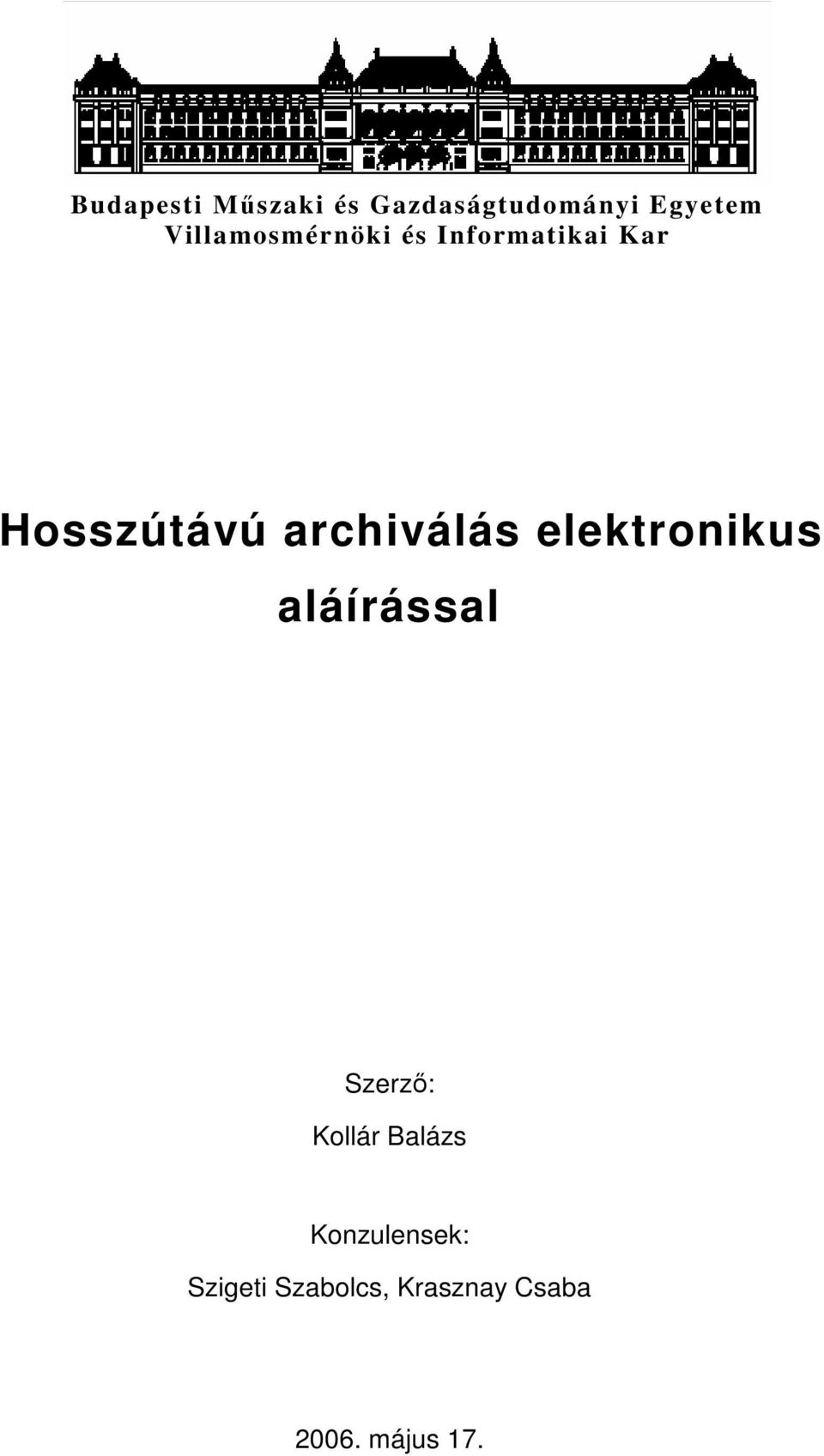 archiválás elektronikus aláírással Szerző: Kollár