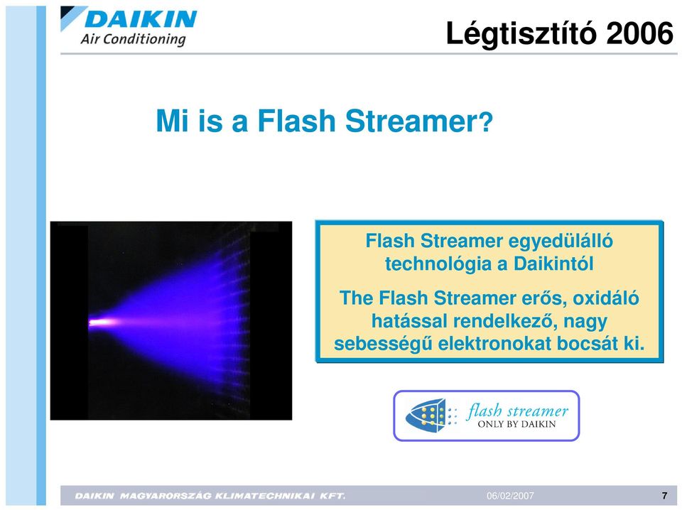 Daikintól The Flash Streamer ers, oxidáló
