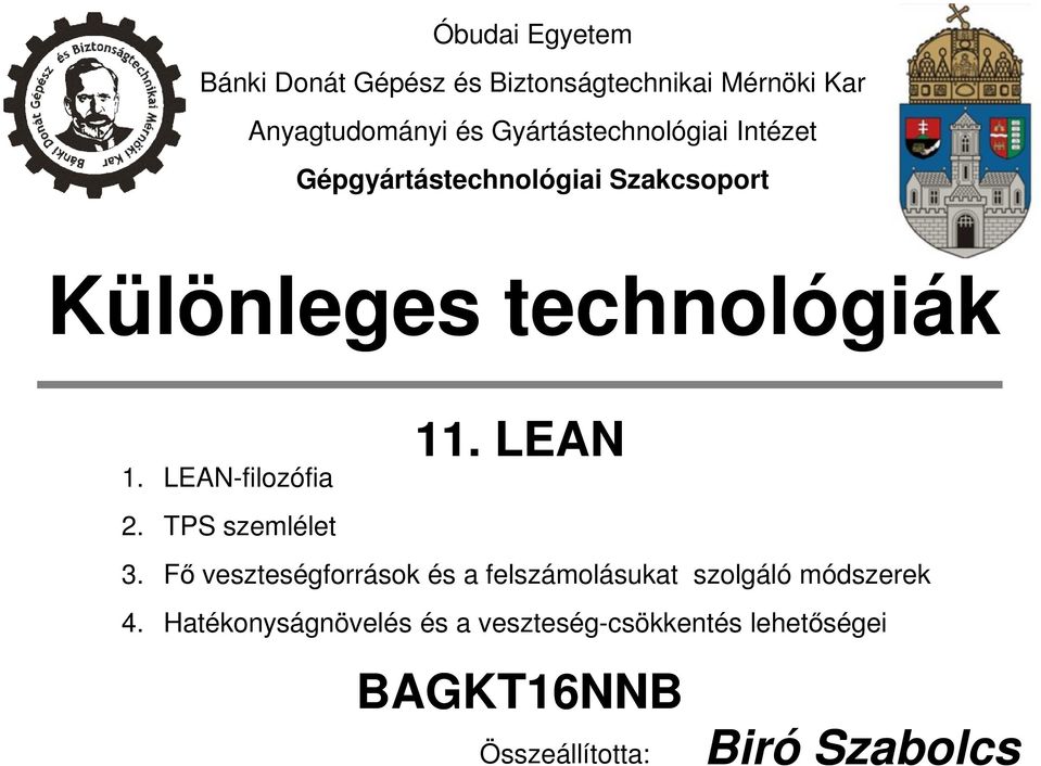 LEAN-filozófia 2. TPS szemlélet 11. LEAN 3.