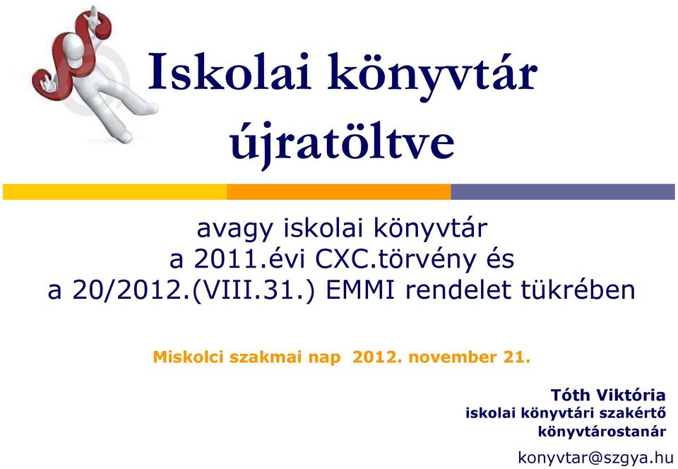 ) EMMI rendelet tükrében Miskolci szakmai nap 2012.