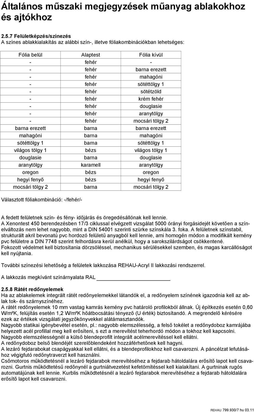 sötéttölgy 1 világos tölgy 1 bézs világos tölgy 1 douglasie barna douglasie aranytölgy karamell aranytölgy oregon bézs oregon hegyi fenyő bézs hegyi fenyő mocsári tölgy 2 barna mocsári tölgy 2