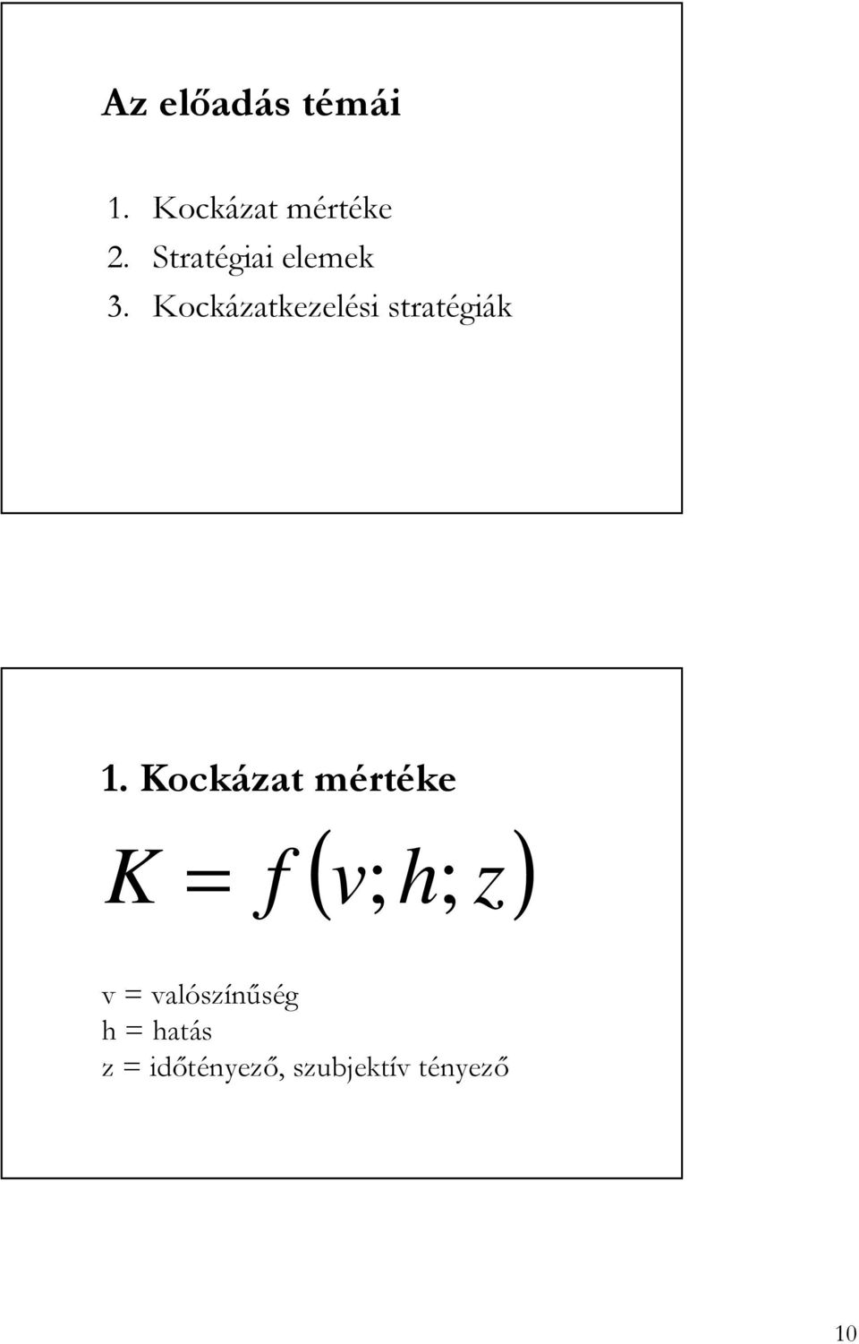 Kockázatkezelési stratégiák 1.