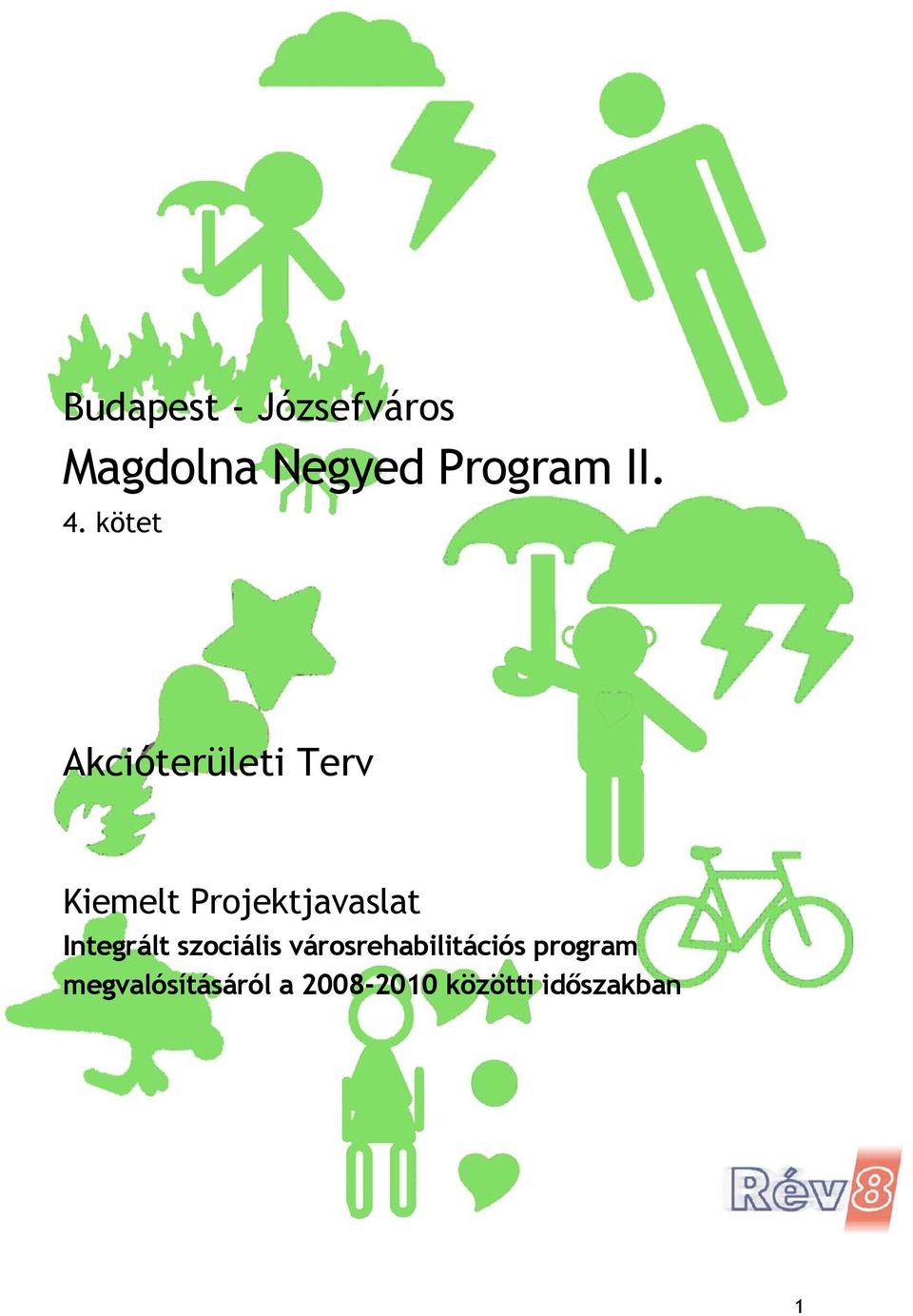 Projektjavaslat Integrált szociális