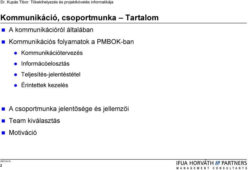 Kommunikációtervezés Informácóelosztás