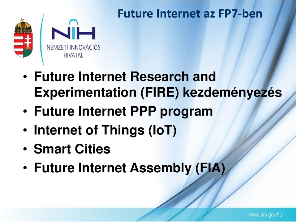 kezdeményezés Future Internet PPP program