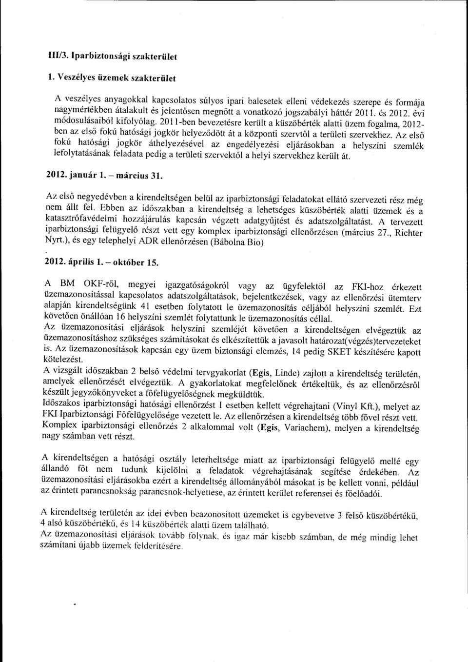 20 ll. és 2012. évi módosulásaiból kifolyólag.