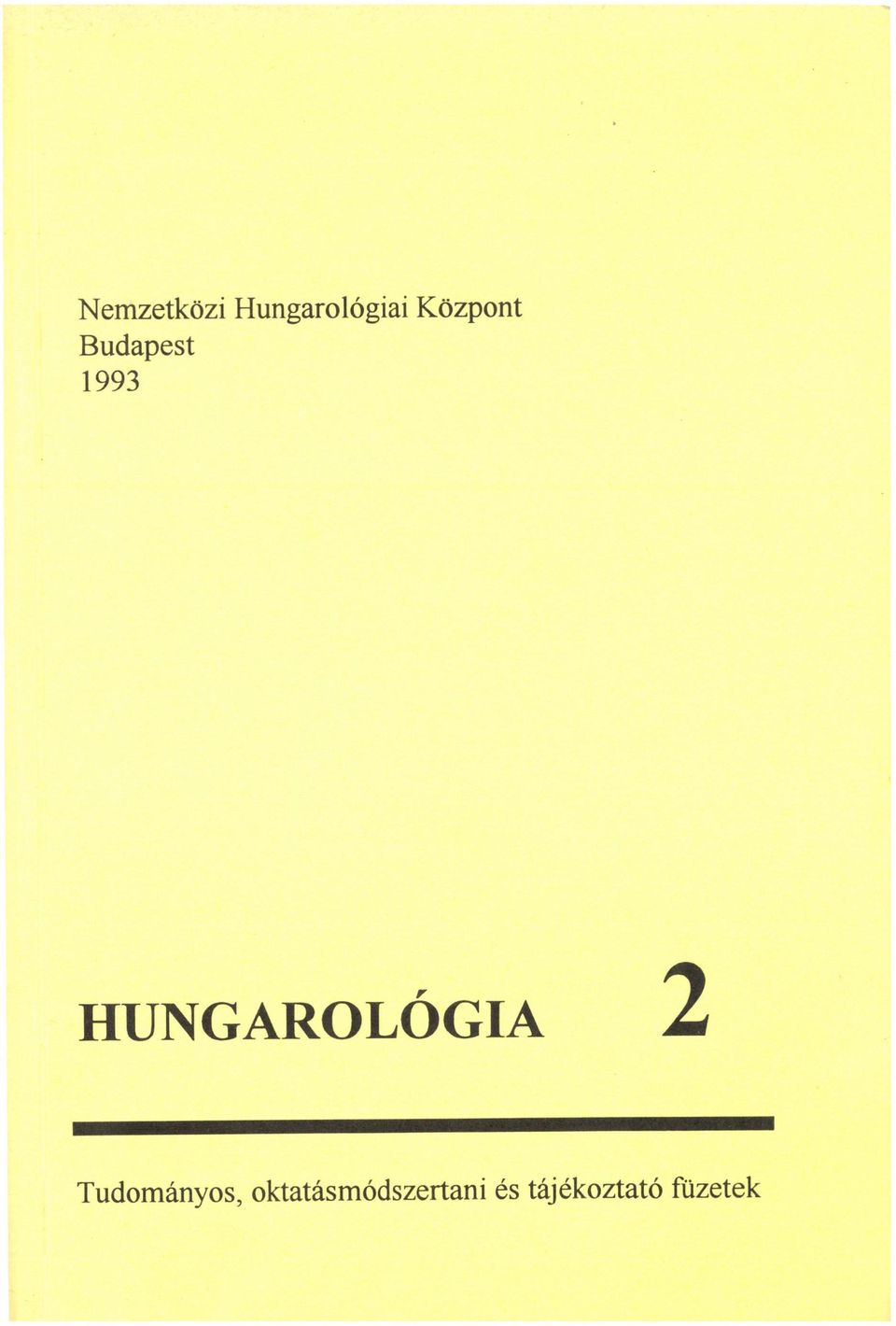 HUNGAROLÓGIA 2 Tudományos,