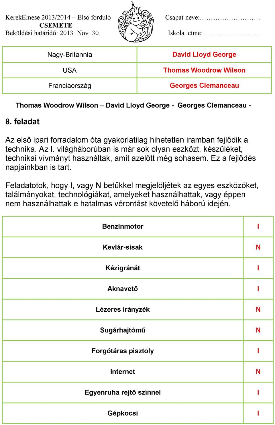 Ez a fejlődés napjainkban is tart.