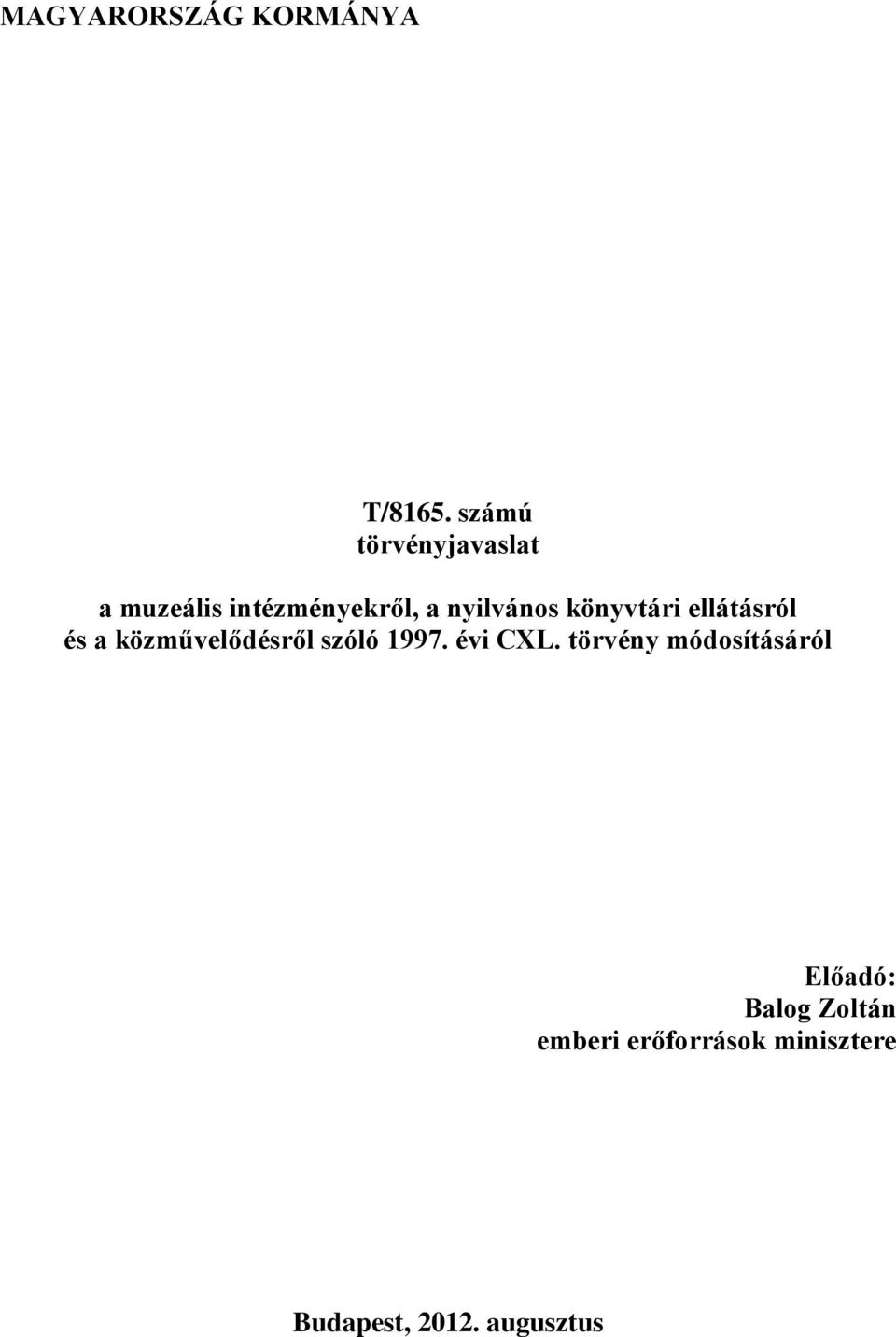 könyvtári ellátásról és a közművelődésről szóló 1997. évi CXL.