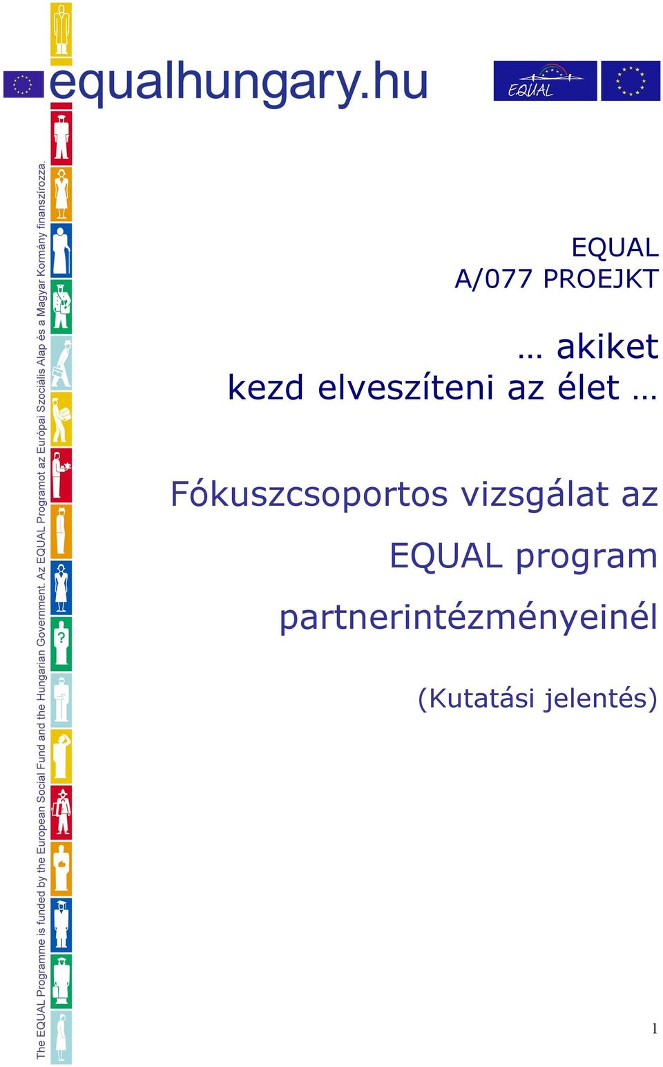 Fókuszcsoportos vizsgálat az EQUAL