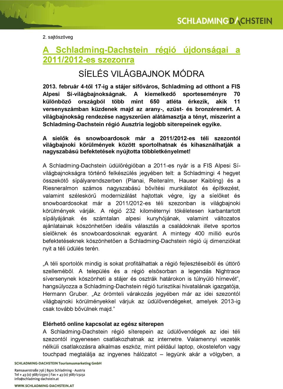 A kiemelkedő sporteseményre 70 különböző országból több mint 650 atléta érkezik, akik 11 versenyszámban küzdenek majd az arany-, ezüst- és bronzéremért.