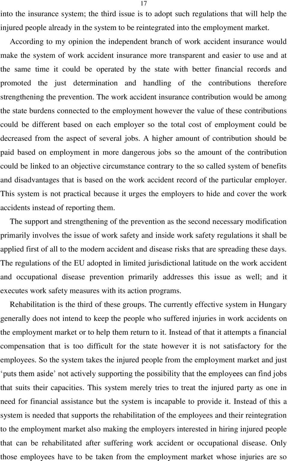 by the state with better financial records and promoted the just determination and handling of the contributions therefore strengthening the prevention.