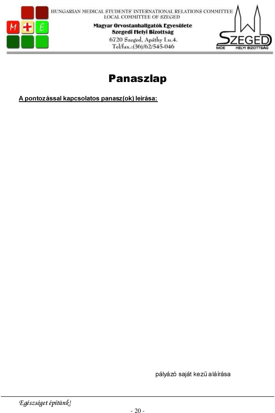 kapcsolatos panasz(ok)