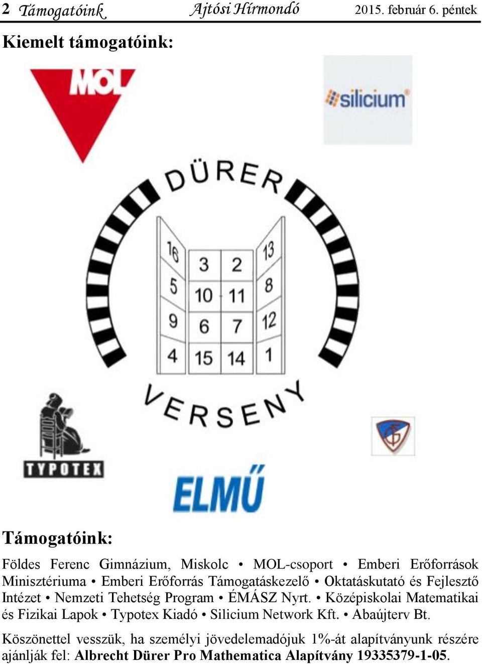 Erőforrás Támogatáskezelő Oktatáskutató és Fejlesztő Intézet Nemzeti Tehetség Program ÉMÁSZ Nyrt.