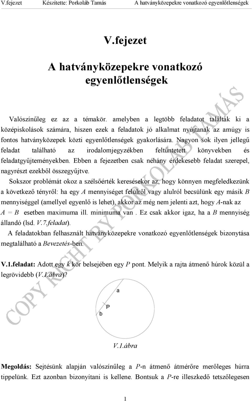 Ngyo sok ilye jellegű feldt tlálhtó z iodlojegyzéke feltűtetett köyveke és feldtgyűjteéyeke. Ee fejezete csk éháy édekese feldt szeepel, gyészt ezekől összegyűjtve.