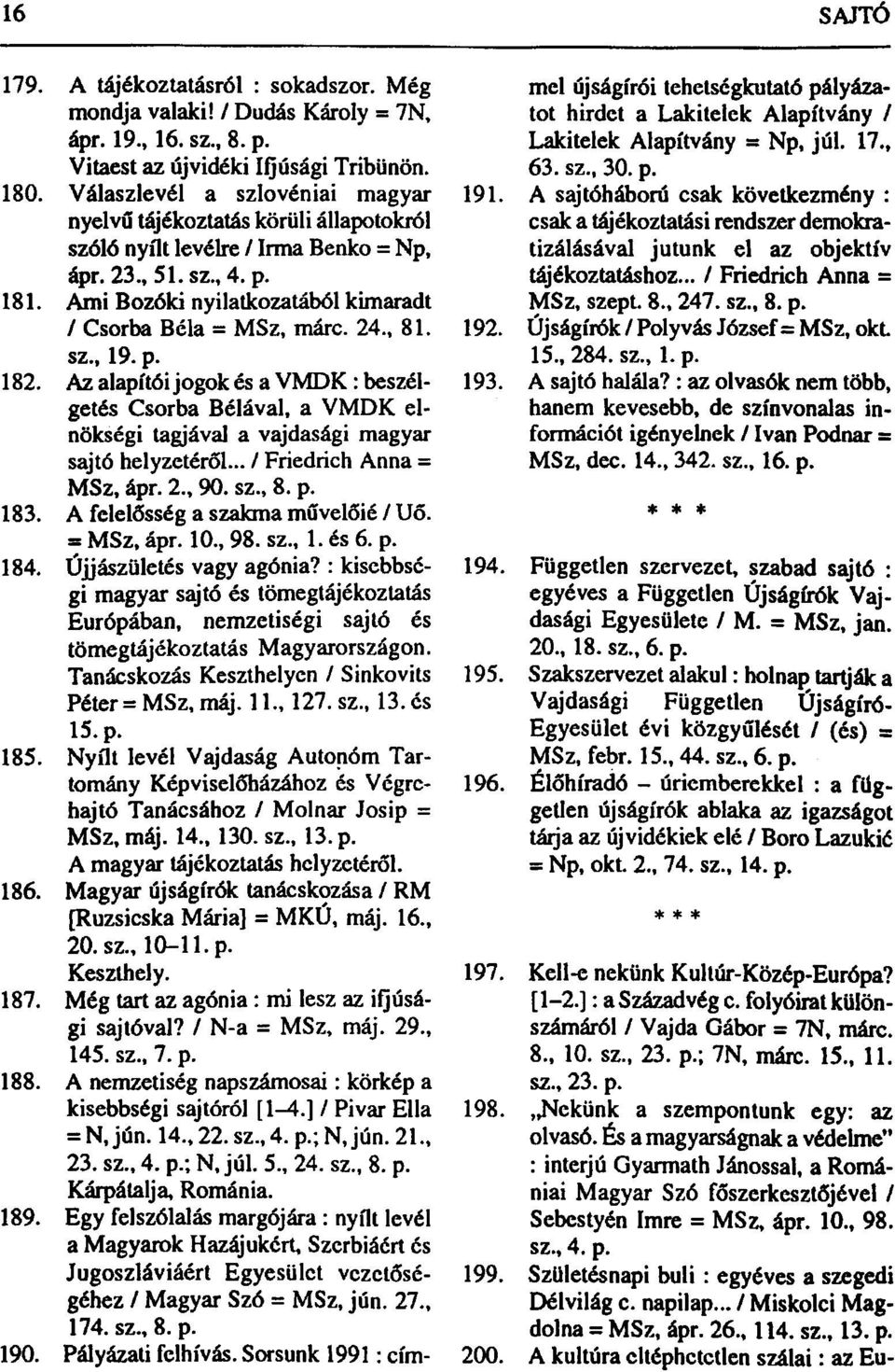 Ami Bozóki nyilatkozatából kimaradt / Csorba Béla = MSz, márc. 24., 81. sz., 19. p. 182.