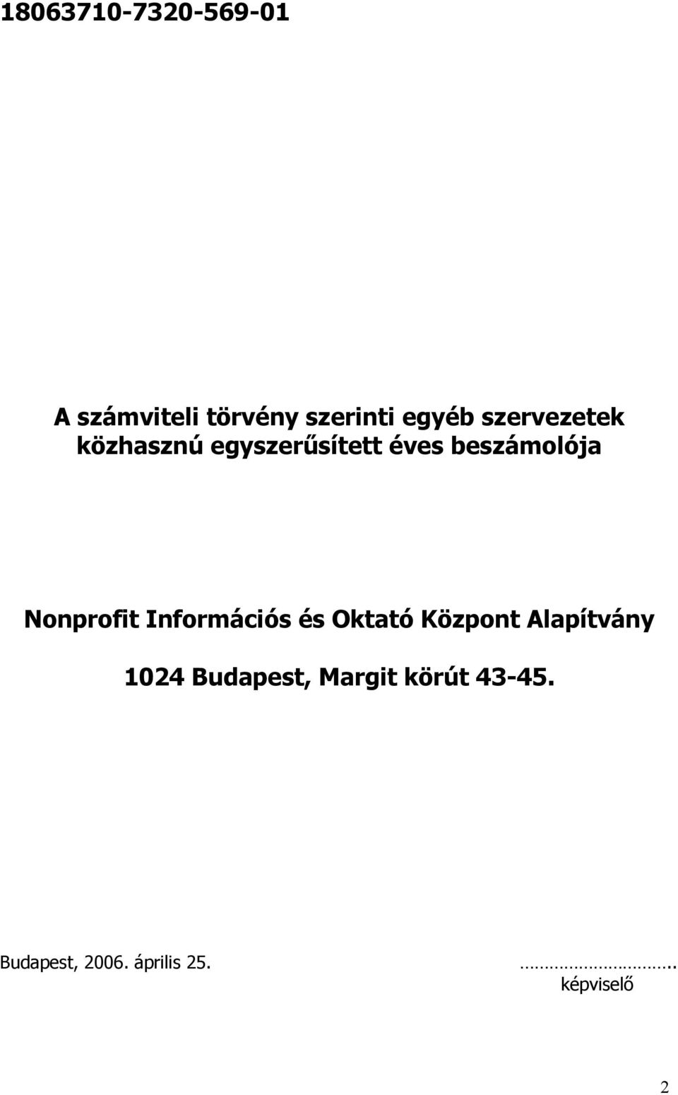 Nonprofit Információs és Oktató Központ Alapítvány 024