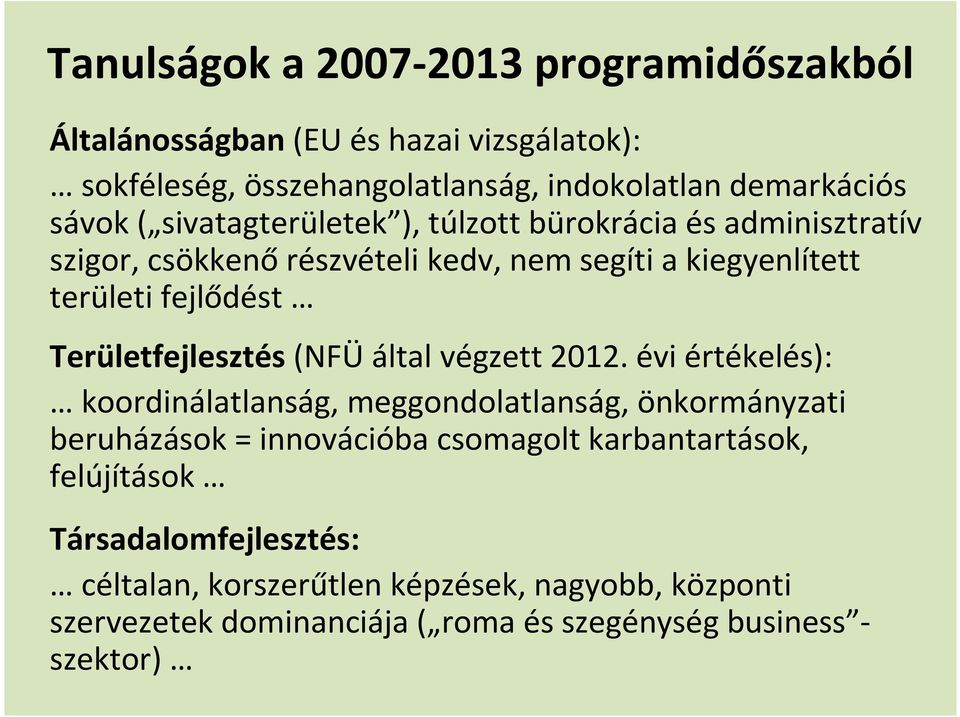 Területfejlesztés (NFÜ által végzett 2012.