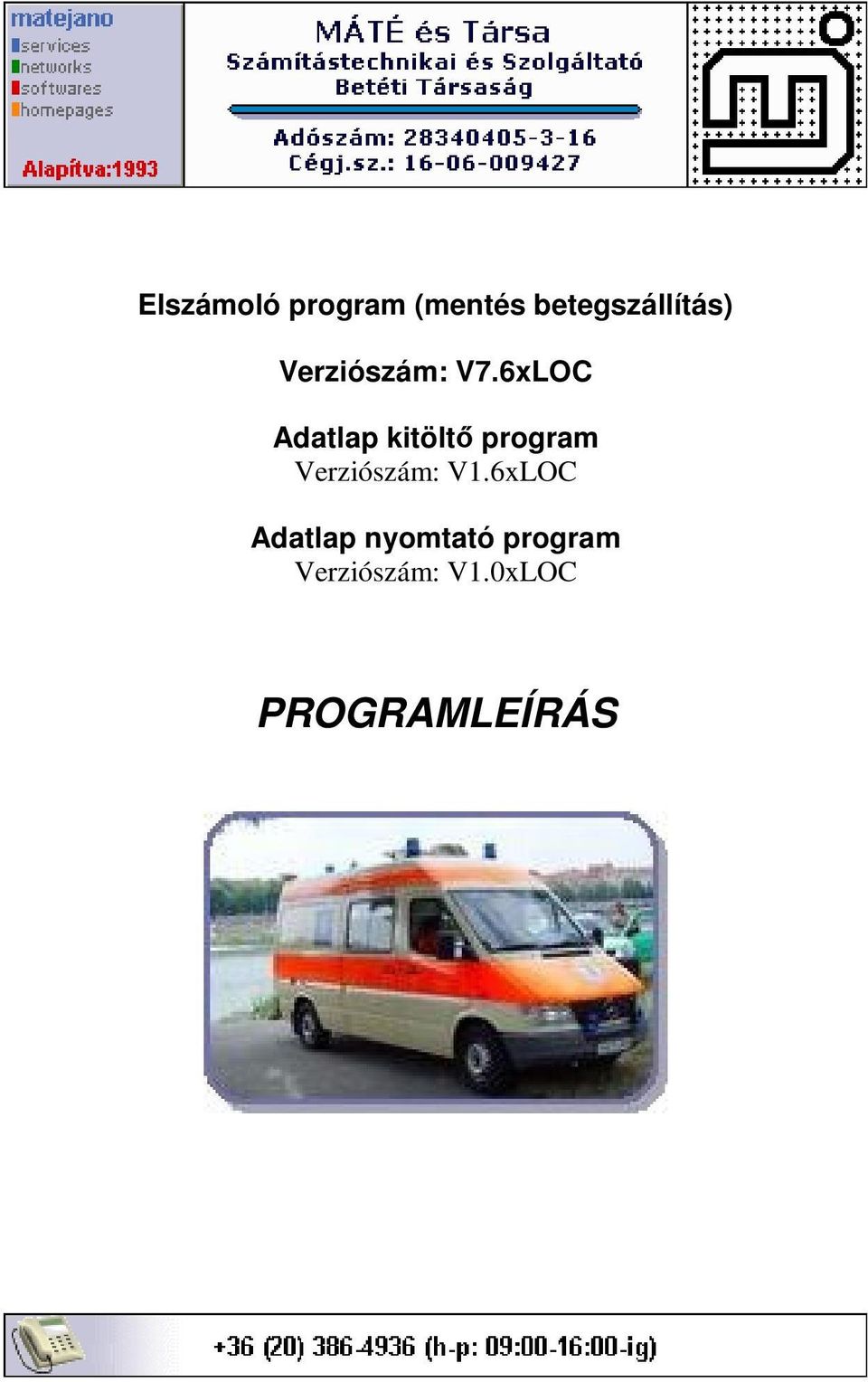 6xLOC Adatlap kitöltő program Verziószám: