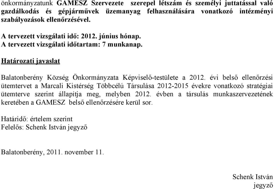 Határozati javaslat Balatonberény Község Önkormányzata Képviselő-testülete a 2012.