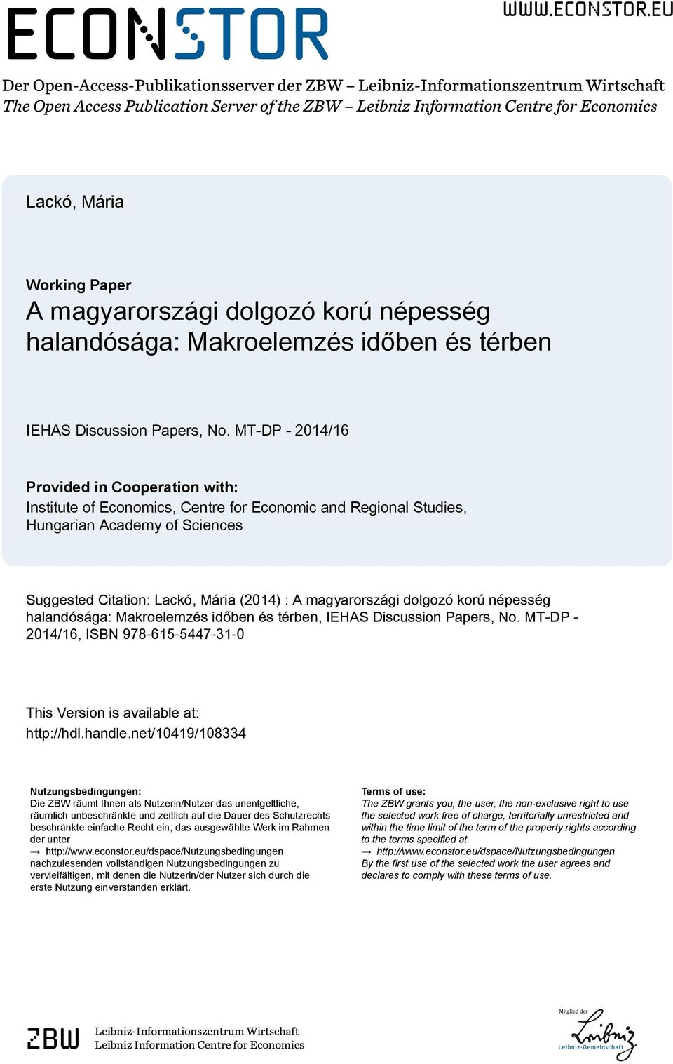 eu Der Open-Access-Publikationsserver der ZBW Leibniz-Informationszentrum Wirtschaft The Open Access Publication Server of the ZBW Leibniz Information Centre for Economics Lackó, Mária Working Paper