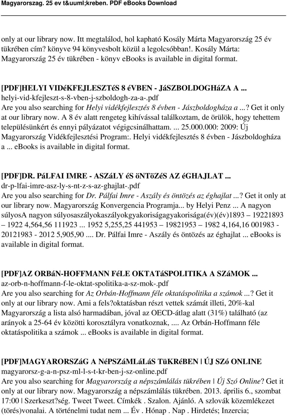 pdf Are you also searching for Helyi vidékfejlesztés 8 évben - Jászboldogháza a...? Get it only at our library now.