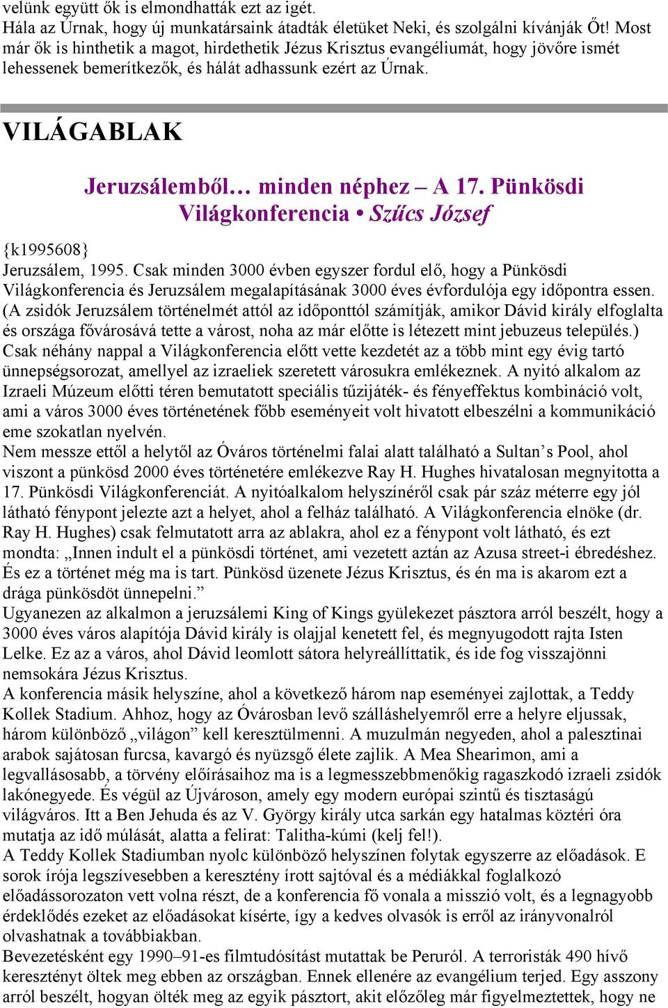 Pünkösdi Világkonferencia Szűcs József {k1995608} Jeruzsálem, 1995.