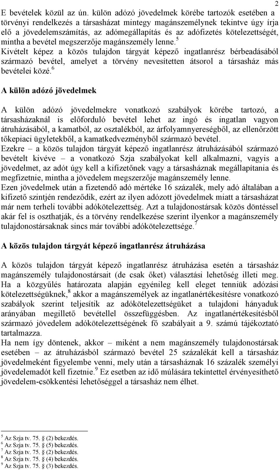 Az szja-bevallásával kapcsolatos friss változások - Adó Online