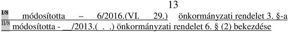 -a II/8 módosította - /2013.(.