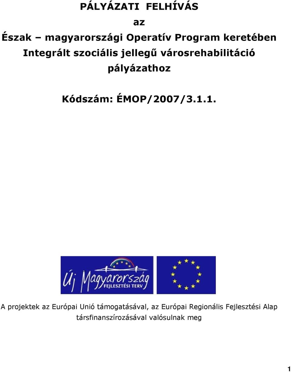 ÉMOP/2007/3.1.