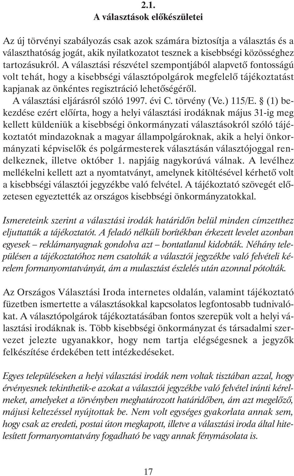 A választási eljárásról szóló 1997. évi C. törvény (Ve.) 115/E.