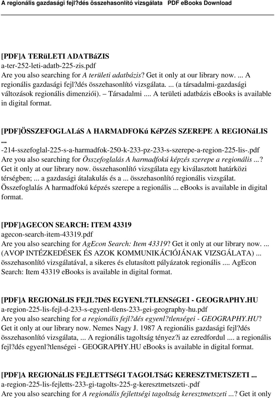 [PDF]ÖSSZEFOGLALáS A HARMADFOKú KéPZéS SZEREPE A REGIONáLIS... -214-sszefoglal-225-s-a-harmadfok-250-k-233-pz-233-s-szerepe-a-region-225-lis-.