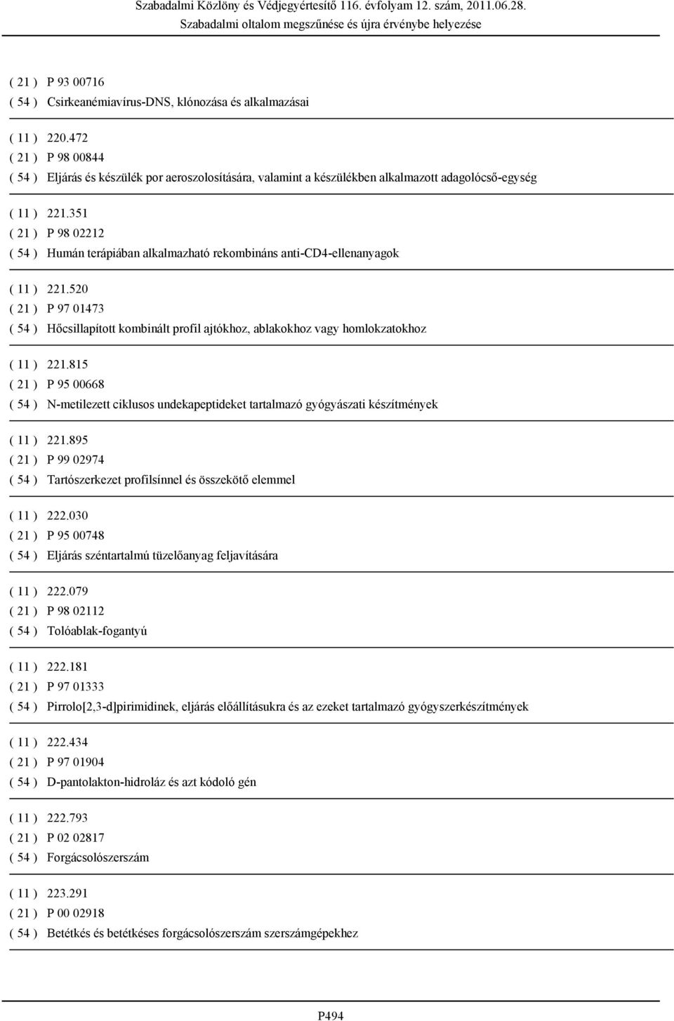 351 ( 21 ) P 98 02212 ( 54 ) Humán terápiában alkalmazható rekombináns anti-cd4-ellenanyagok ( 11 ) 221.