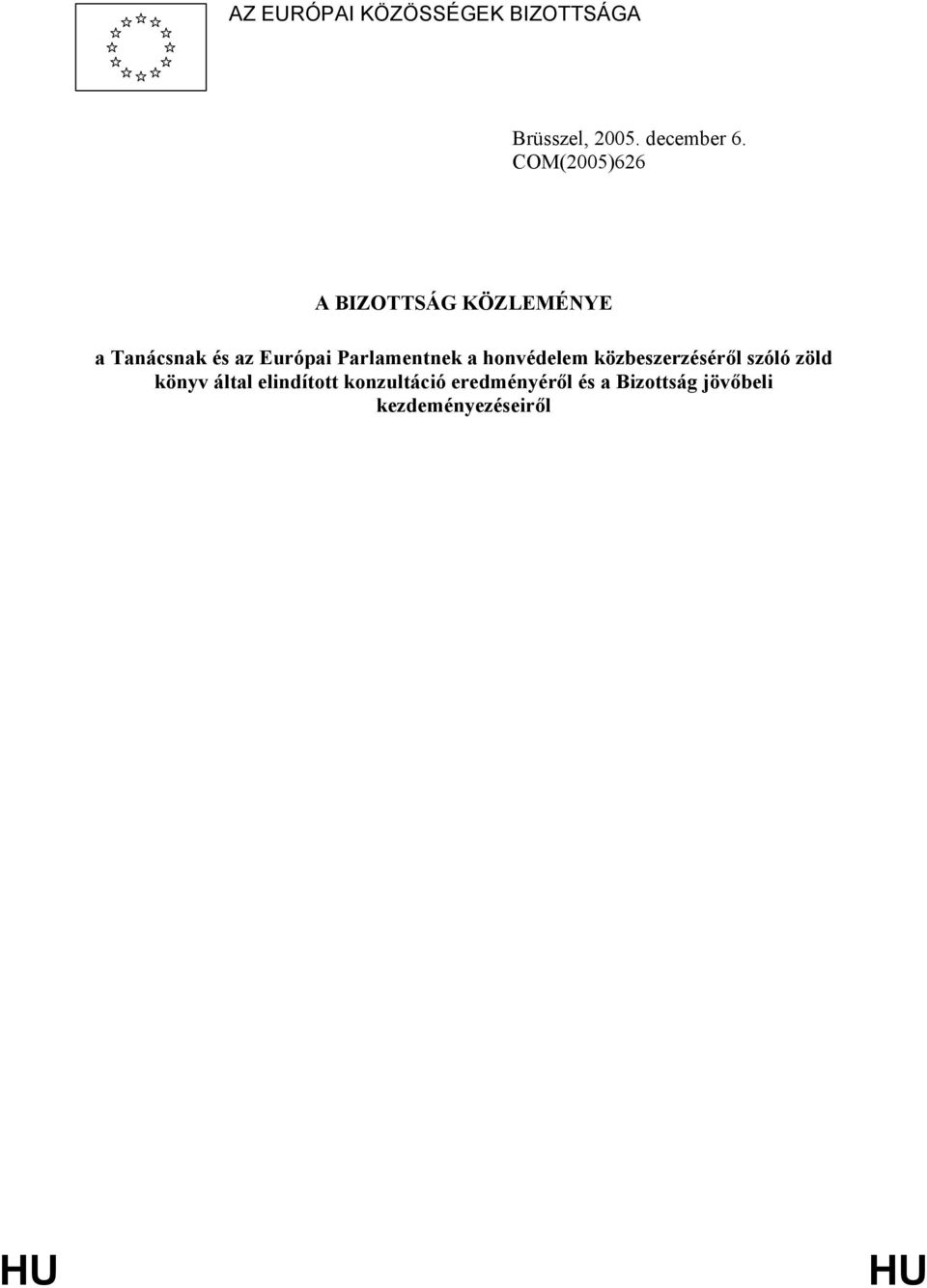 Parlamentnek a honvédelem közbeszerzéséről szóló zöld könyv által