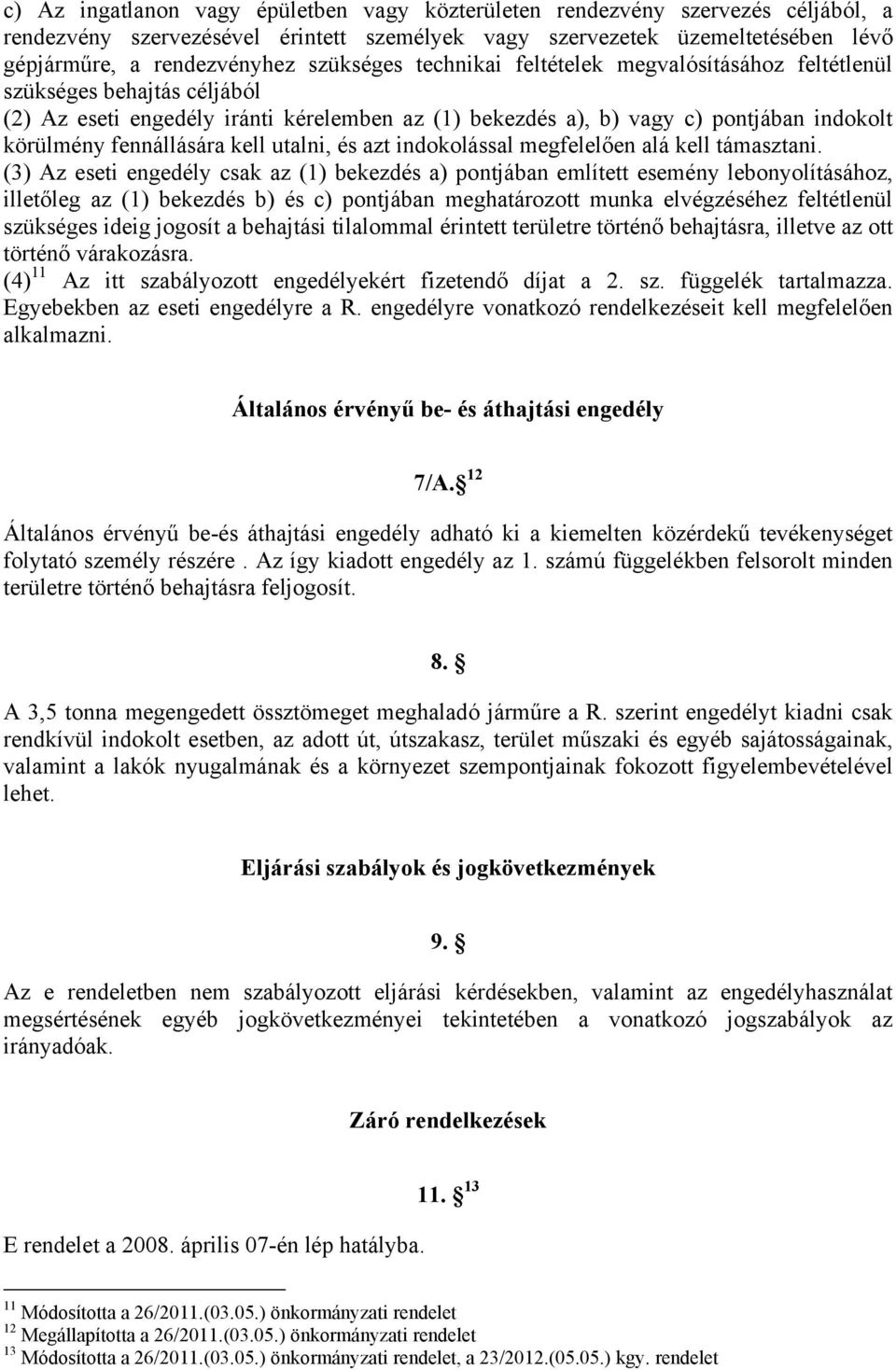 fennállására kell utalni, és azt indokolással megfelelően alá kell támasztani.