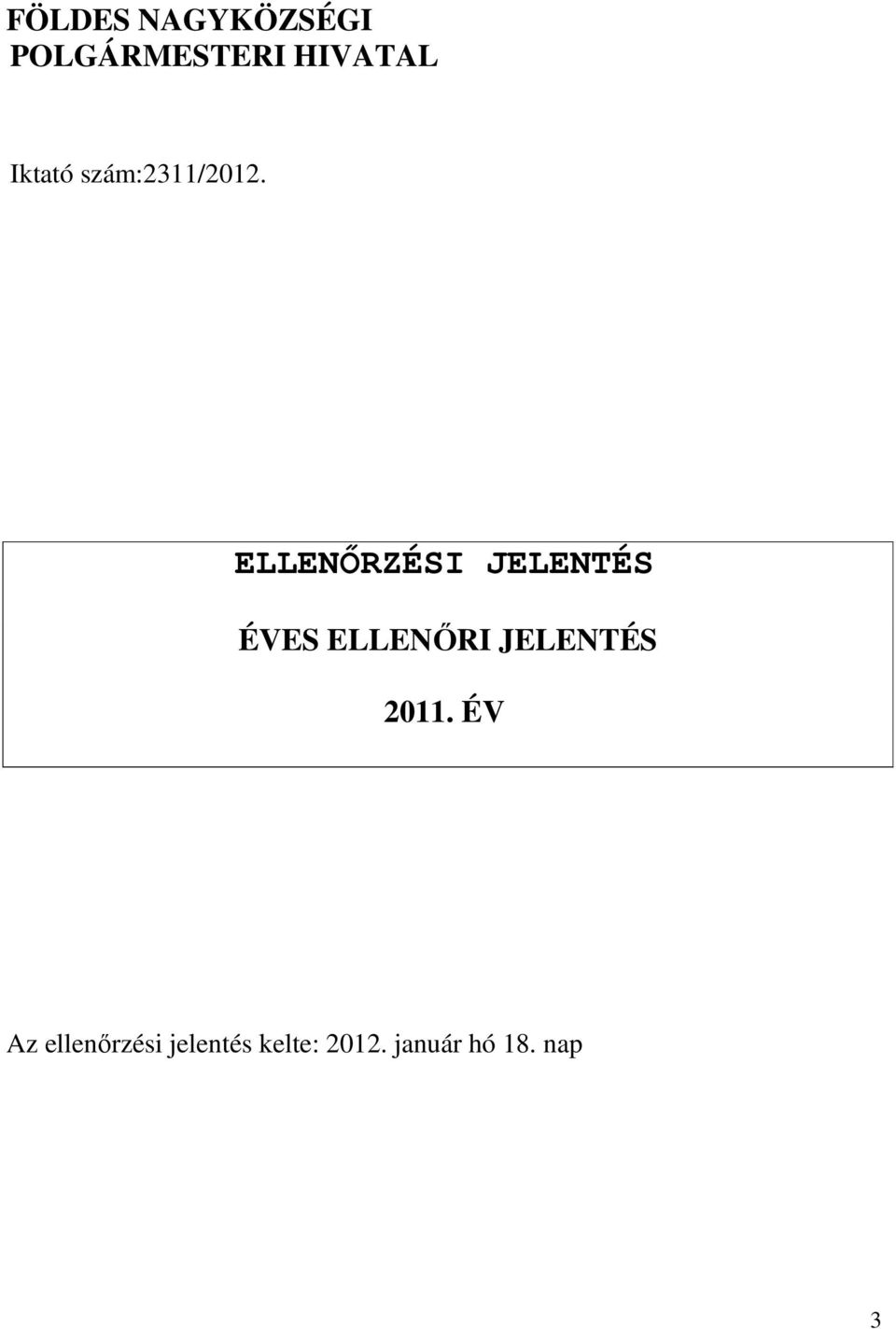 ELLENŐRZÉSI JELENTÉS ÉVES ELLENŐRI JELENTÉS