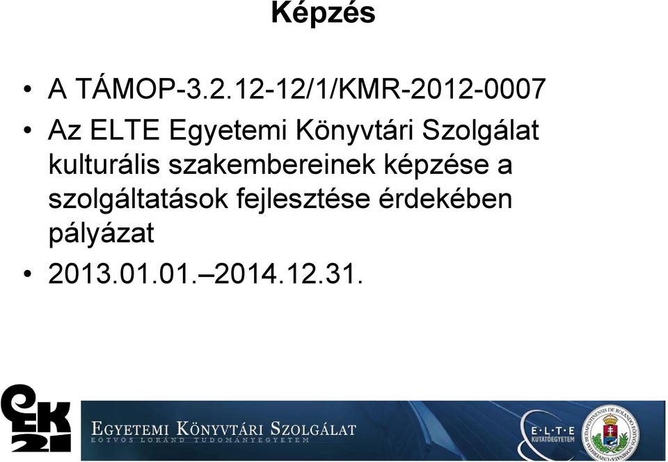 Könyvtári Szolgálat kulturális szakembereinek