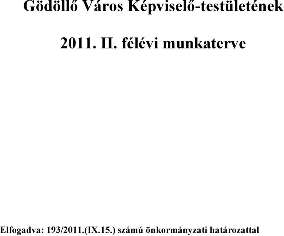 félévi munkaterve Elfogadva: