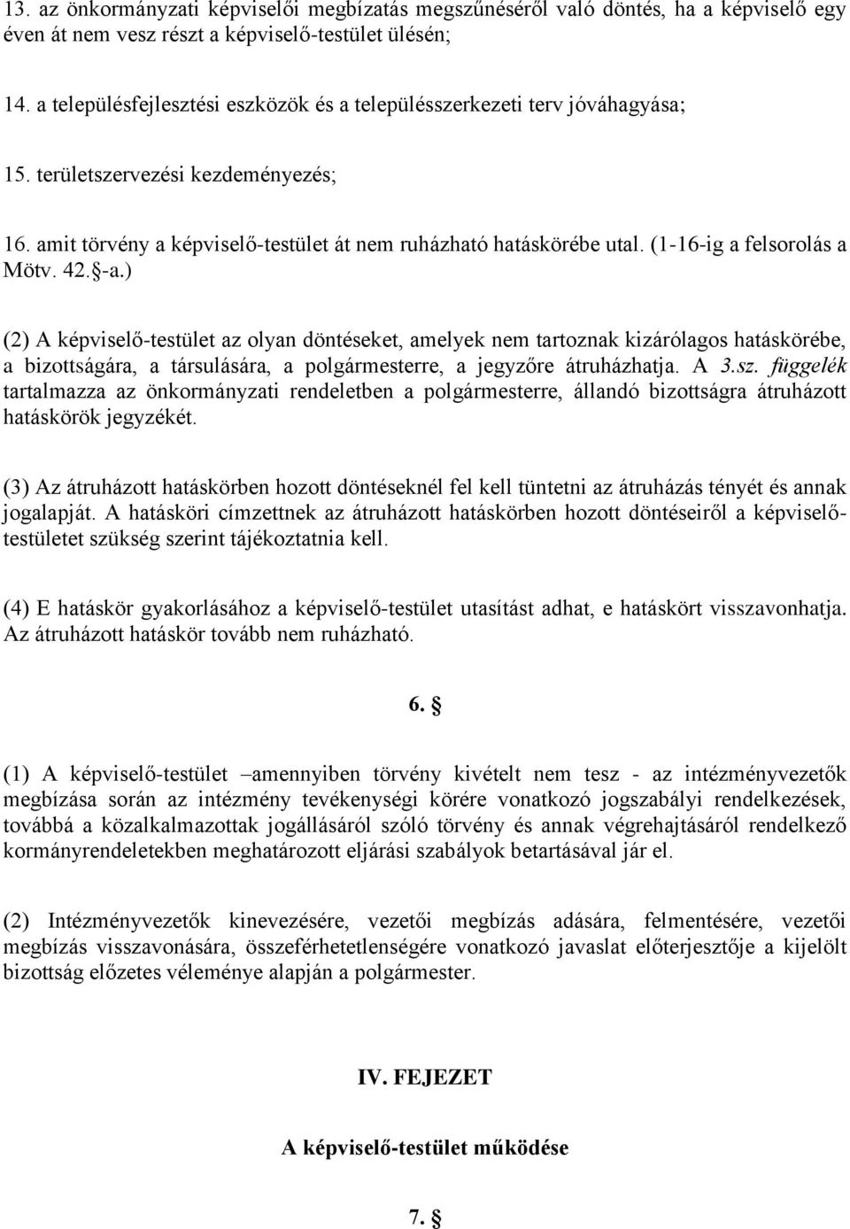 (1-16-ig a felsorolás a Mötv. 42. -a.
