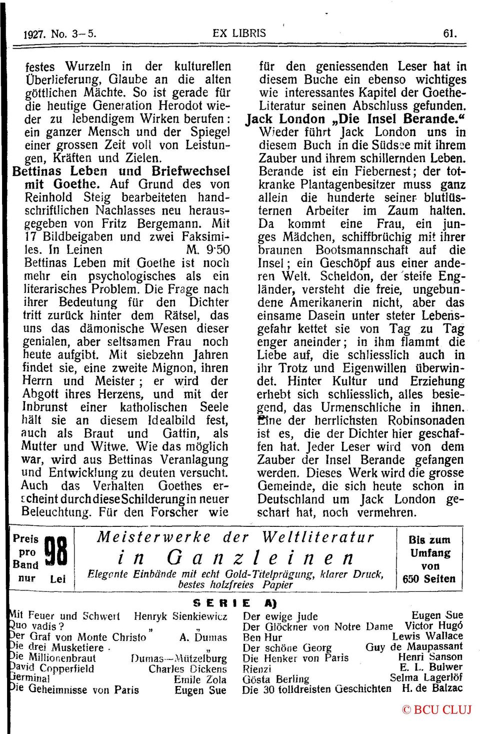 Bettinas Leben und Briefwechsel mit Goethe. Auf Grund des von Reinhold Steig bearbeiteten handschriftlichen Nachlasses neu herausgegeben von Fritz Bergemann. Mit J7 Bildbeigaben und zwei Faksimiles.