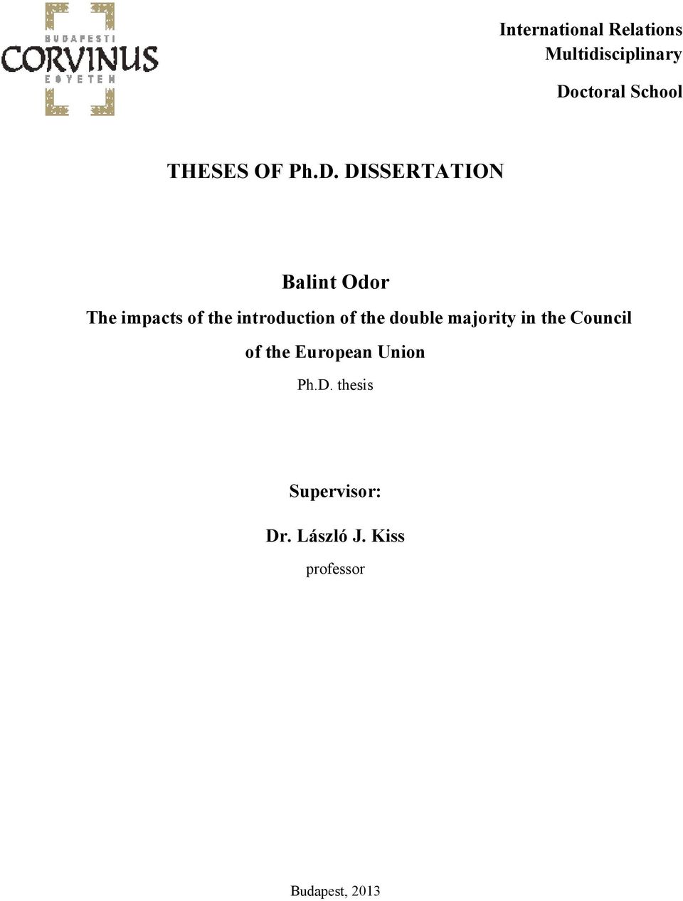 DISSERTATION Balint Odor The impacts of the introduction of the