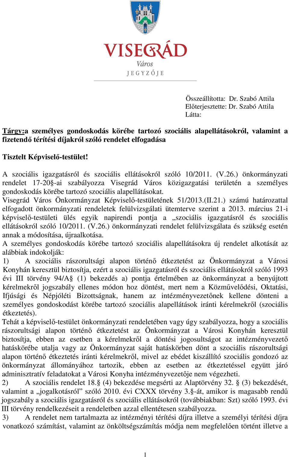A szociális igazgatásról és szociális ellátásokról szóló 10/2011. (V.26.